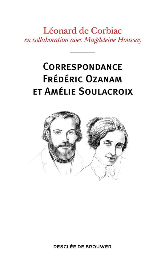 Correspondance Frédéric Ozanam et Amélie Soulacroix