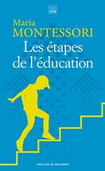 Les étapes de l'éducation