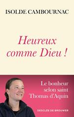 Heureux comme Dieu !
