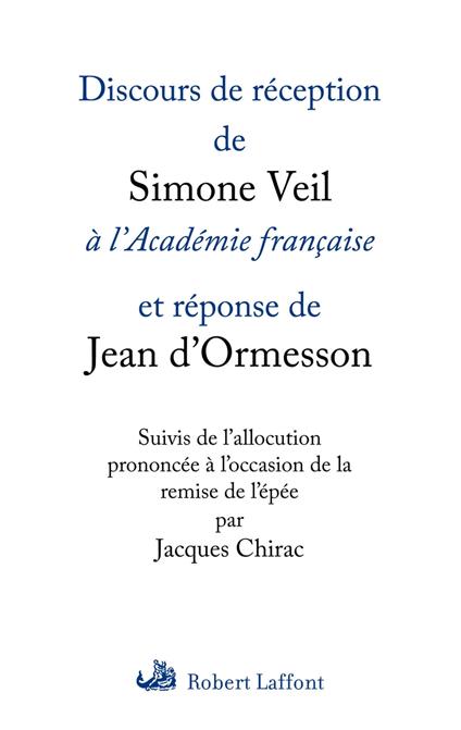 Discours de réception de Simone Veil à l'Académiefrançaise