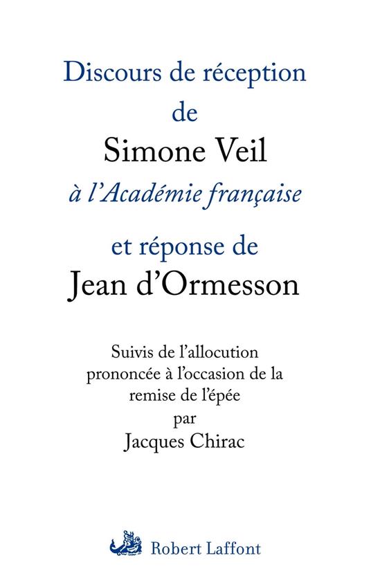 Discours de réception de Simone Veil à l'Académiefrançaise