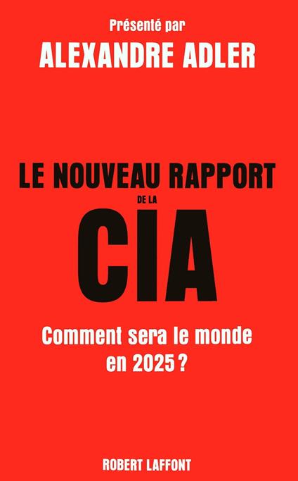 Le nouveau rapport de la CIA