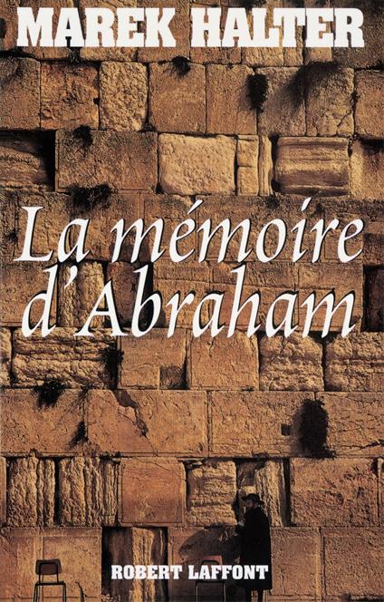 La mémoire d'Abraham - NE