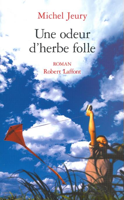 Une odeur d'herbe folle - tome 2 - NE