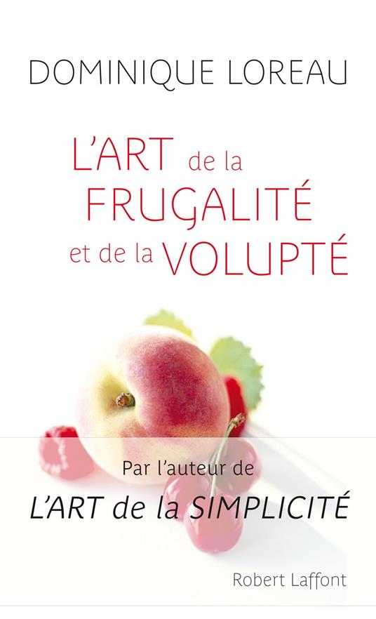 L'Art de la frugalité et de la volupte