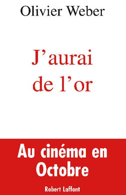 J'aurai de l'or