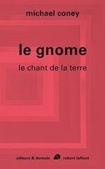 Le gnome - Le chant de la terre - tome 4 - NE
