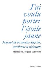 J'ai voulu porter l'étoile jaune