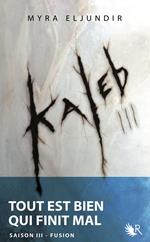 Kaleb - tome 3