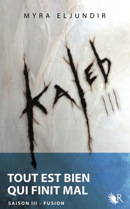 Kaleb - tome 3 - Myra ELJUNDIR - ebook