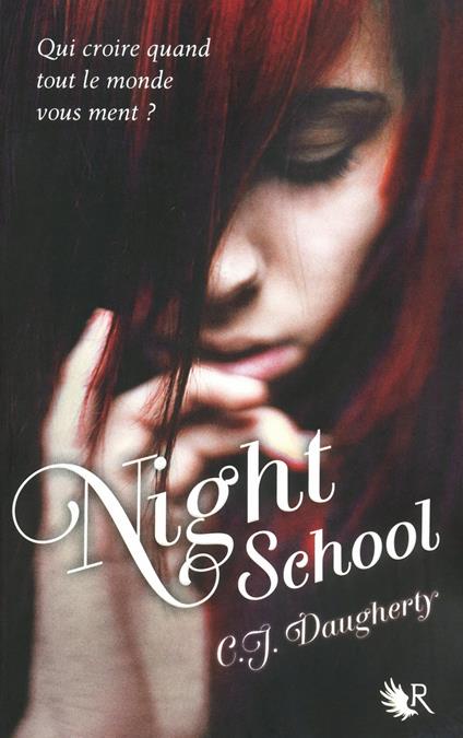 Night School - tome 1 - Tome 1 - C. J. Daugherty,Cécile MORAN - ebook