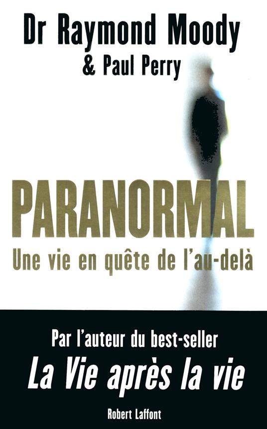 Paranormal - Une vie en quête de l'au-delà