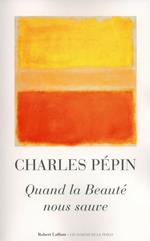 Quand la beauté nous sauve