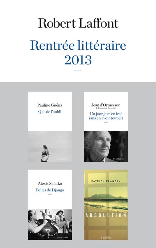 Rentrée littéraire 2013 - Robert Laffont - Extraits