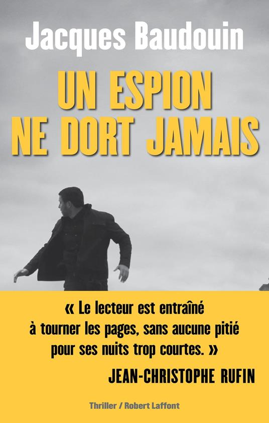 Un espion ne dort jamais