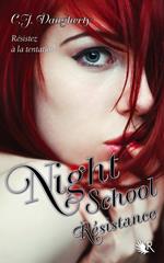 Night school - tome 4 Résistance