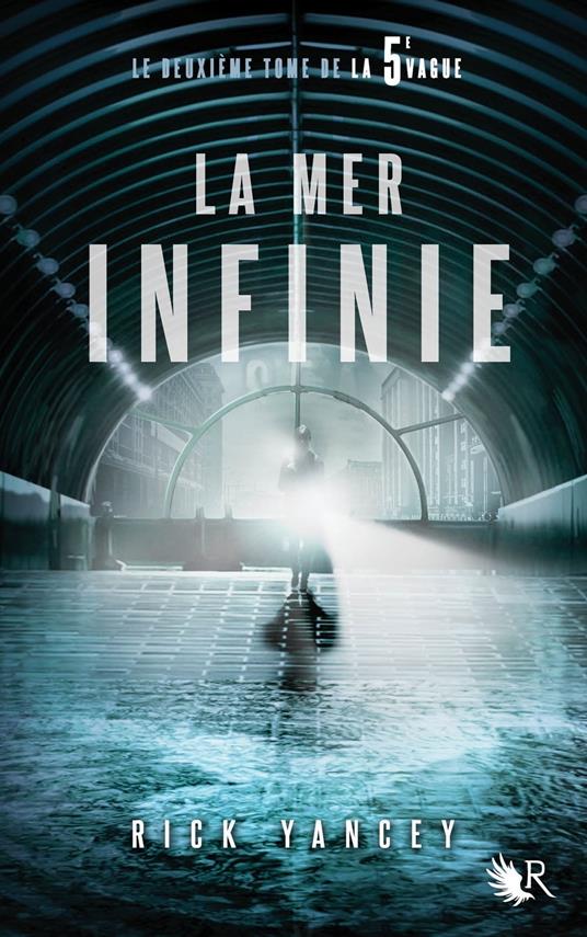 La 5e Vague - tome 2 La mer infinie - Rick Yancey,Francine DEROYAN - ebook