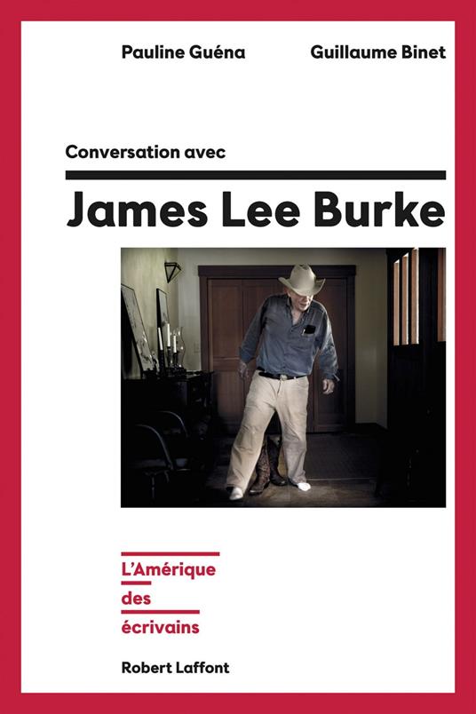 Conversation avec James Lee Burke - L'Amérique des écrivains
