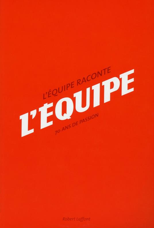 L'Equipe raconte L'Equipe