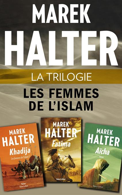 La trilogie Les Femmes de l'islam