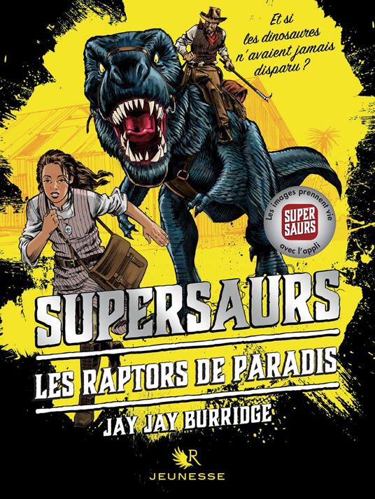 Supersaurs - tome 1 - Jay Jay Burridge,Magali DUEZ - ebook