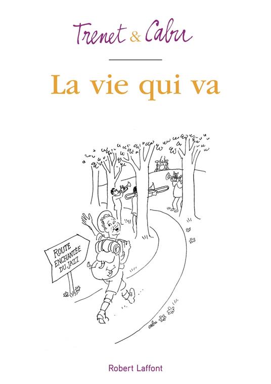 La vie qui va
