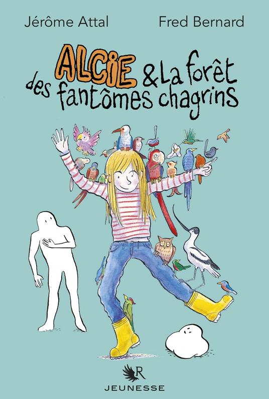 Alcie et la forêt des fantômes chagrins - Jérôme Attal,Fred Bernard - ebook