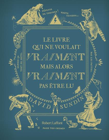 Le Livre qui ne voulait vraiment mais alors vraiment pas être lu - David Sundin,Anna POSTEL - ebook