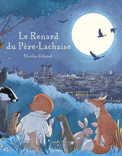 Le Renard du Père-Lachaise - Virginie Blancher,Nicolas GILSOUL - ebook