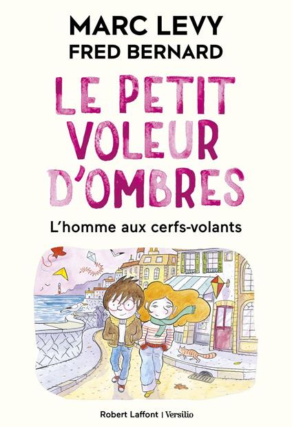Le Petit voleur d'ombres - Tome 7 : L'homme aux cerfs-volants - Format souple - Marc Levy,Fred Bernard - ebook