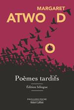 Poèmes tardifs - Edition bilingue