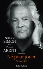 Né pour jouer - Ses vérités