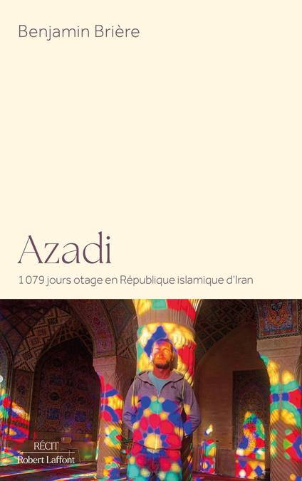 Azadi - 1079 jours otage en République islamique d'Iran