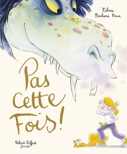 Pas cette fois - Célune,Barbara Brun - ebook