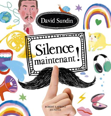 Silence maintenant ! - David Sundin,Caroline Linhult,Aude PASQUIER - ebook