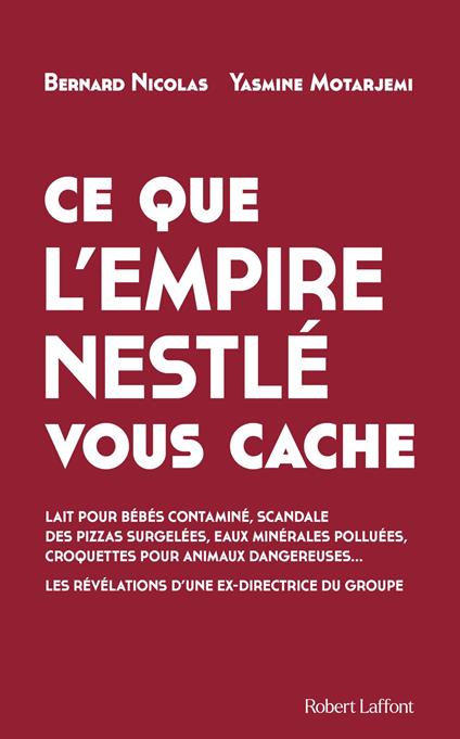 Ce que l'empire Nestlé vous cache