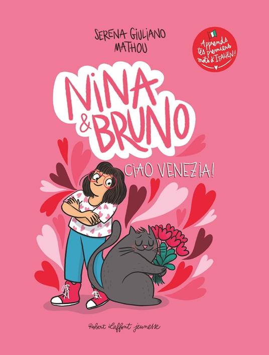 Nina et Bruno - Ciao Venezia ! - Serena Giuliano,Mathou - ebook