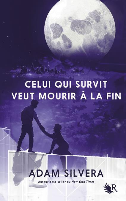 Celui qui survit veut mourir à la fin - collector - Adam Silvera,Cécile ARDILLY,Fabien LEROY - ebook