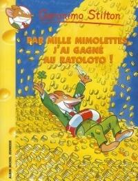 Geronimo Stilton: Par mille mimelolettes, j'ai gagne au ratoloto! - Geronimo Stilton - cover
