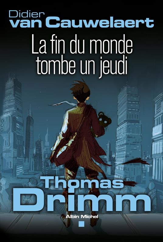 Thomas Drimm - tome 1 - Didier Van Cauwelaert - ebook