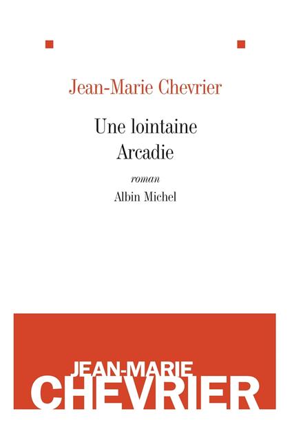 Une lointaine arcadie