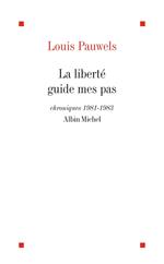 La Liberté guide mes pas