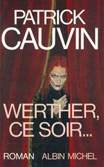 Werther, ce soir...