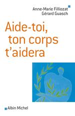 Aide-toi, ton corps t'aidera