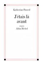 J'étais là avant