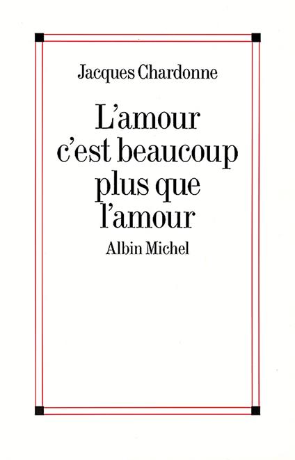 L'Amour c'est beaucoup plus que l'amour