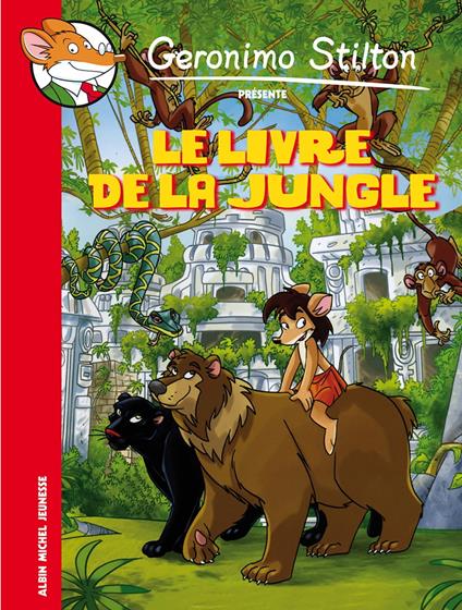 Le Livre de la jungle - Geronimo Stilton,Jean-Claude Béhar - ebook
