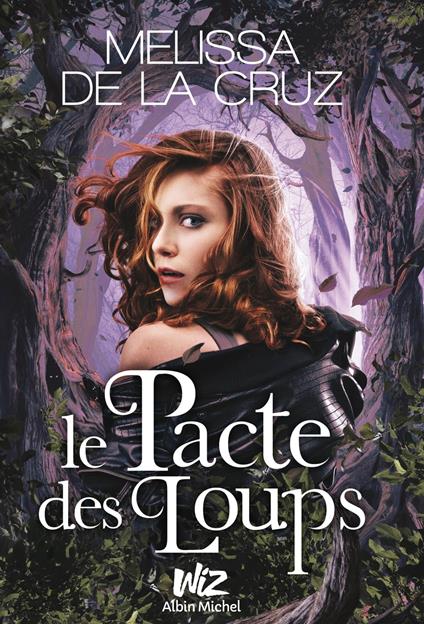 Le Pacte des loups - Melissa De La Cruz,Morgane Caussarieu - ebook
