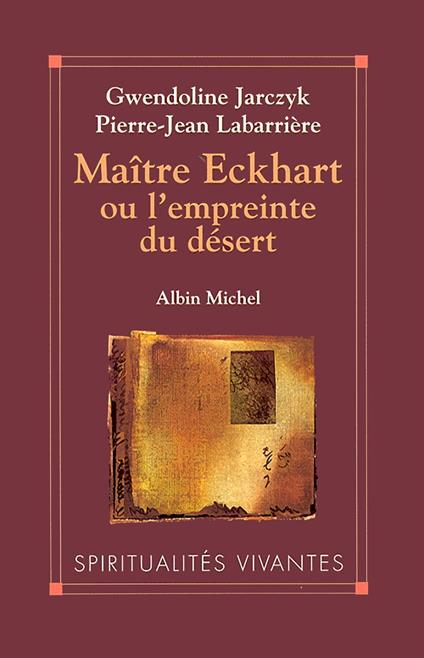 Maître Eckhart ou l'Empreinte du désert