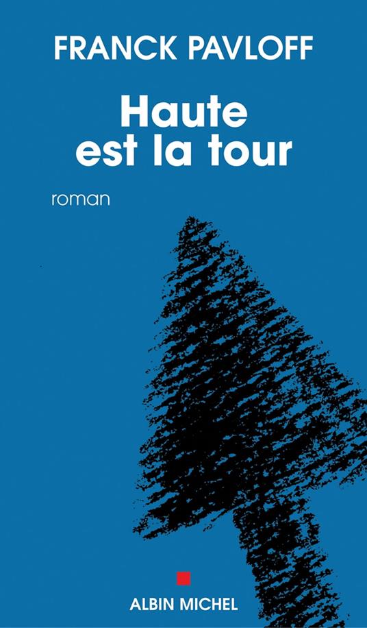 Haute est la tour